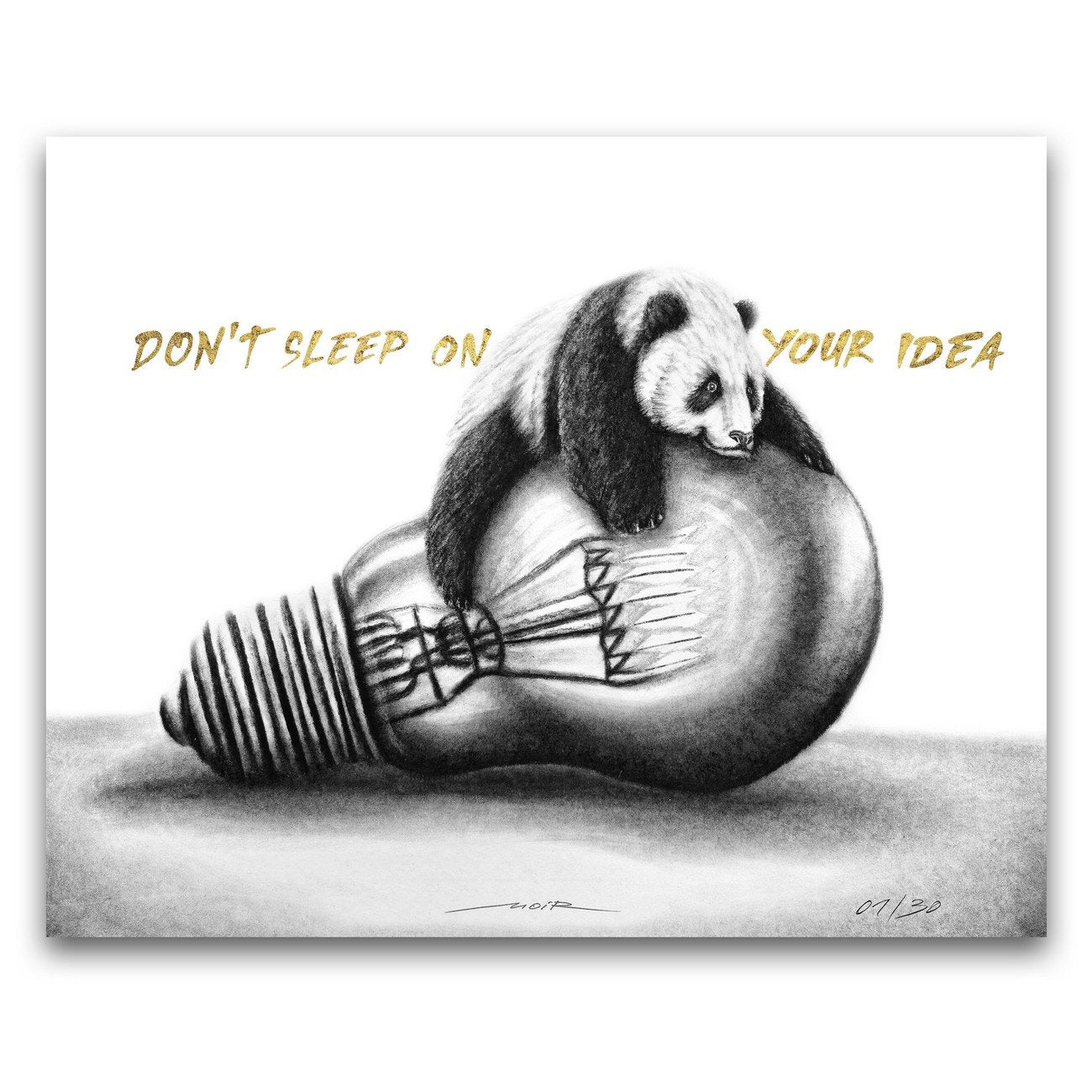 "Don't sleep on your idea" - ed. of 30 - 50x40cm